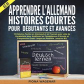 Apprendre l'Allemand: Histoires Courtes pour Débutants et Avancés - A2-B1