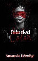 Blinded by Color
