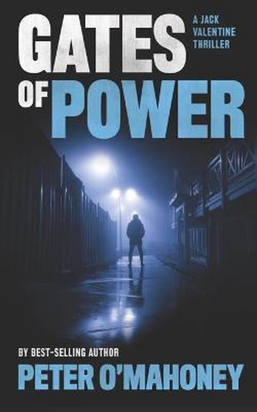 Jack Valentine Mystery Thrillers Gates of Power, Peter O'Mahoney