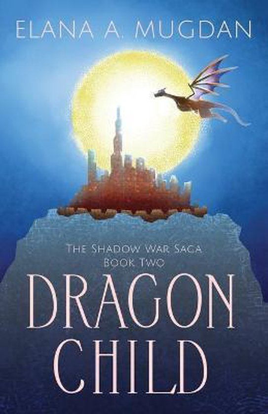 Shadow War Saga- Dragon Child - cover