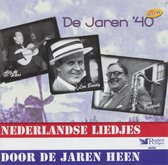 NEDERLANDSE LIEDJES DOOR DE JAREN HEEN - De jaren 40 (deel 2)