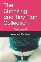 The Shrinking and Tiny Man Collection