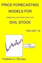 Price-Forecasting Models for Diamond Hill Investment Group, Inc. DHIL Stock