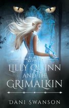 Lilly Quinn and the Grimalkin