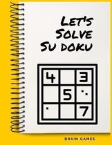 Let's Solve Su Doku: Only the Hardest Puzzles