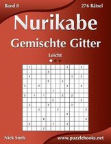 Nurikabe- Nurikabe Gemischte Gitter - Leicht - Band 8 - 276 Rätsel