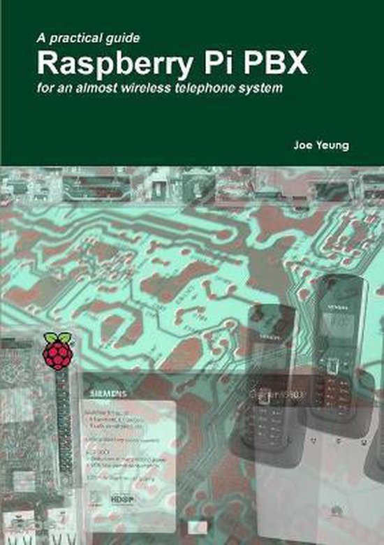 Pbx System Raspberry Pi Raspberry Pi Pbx | 9781326898144 | Joe Yeung | Boeken | bol