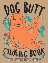 Dog Butt Coloring Book For Adults