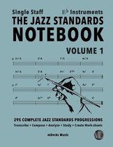 The Jazz Standards Notebook Vol. 1 Eb Instruments - Single Staff