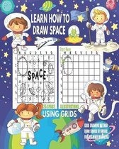 Learn How To Draw Space Using Grids