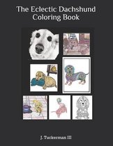 The Eclectic Dachshund Coloring Book