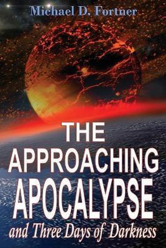 Bible Prophecy Revealed The Approaching Apocalypse And Three Days Of bible-prophecy-revealed-the-approaching-apocalypse-and-three-days-of
