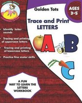 Golden Tots Trace and Print the letters workbook