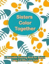 Sisters Color Together