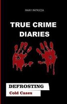 True Crime Diaries
