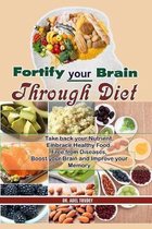 Fortify your Brain through Diet