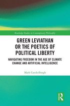 Routledge Studies in Contemporary Philosophy - Green Leviathan or the Poetics of Political Liberty