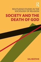 Routledge Studies in the Sociology of Religion - Society and the Death of God