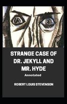 Strange Case of Dr. Jekyll and Mr. Hyde Annotated