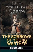 The Sorrows of Young Werther (ILLUSTRATED)