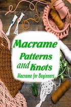 Macrame Patterns and Knots: Macrame for Beginners