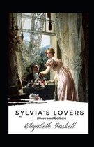 Sylvia's Lovers By Elizabeth Cleghorn Gaskell (Illustrated Edition)