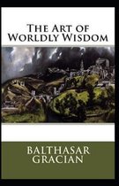 The Art of Worldly Wisdom (illustrated edition)