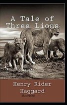 A Tale of Three Lions Illustrated