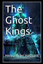 The Ghost Kings Illustrated