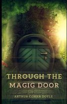 Through the Magic Door (Illustrated)