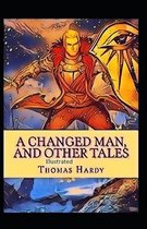 A Changed Man and Other Tales illustrated