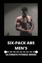 Six-Pack Abs Men's: Ultimate Fitness Series