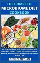 The Complete Microbiome Diet Cookbook