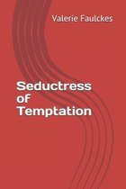 Seductress of Temptation