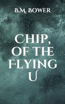 Chip, of the Flying U