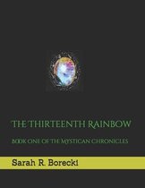 The Thirteenth Rainbow