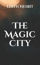 The Magic City