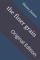 The finer grain