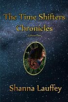 The Time Shifters Chronicles-The Time Shifters Chronicles volume 2