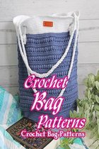 Crochet Bag Patterns: Bag Tutorials and Ideas