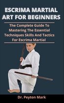 Escrima Martial Art For Beginners