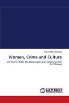 Women, Crime and Culture