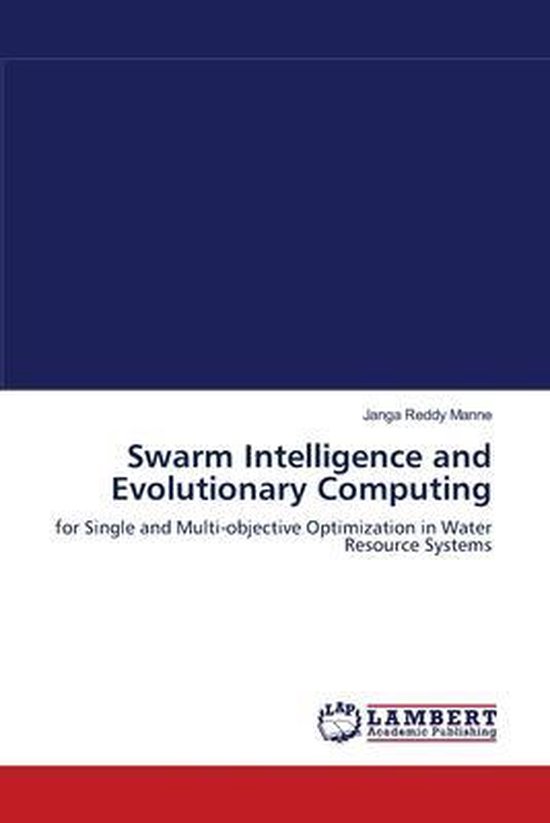 Swarm Intelligence and Evolutionary Computing | 9783838302201 | Janga ...