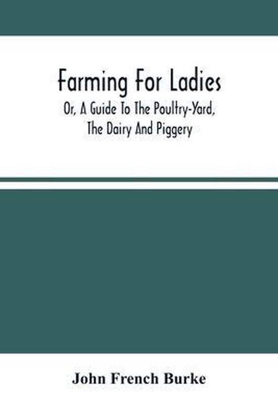 Foto: Farming for ladies or a guide to the poultry yard the dairy and piggery