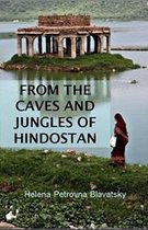 From The Caves And Jungles Of The Hindostan Annotated