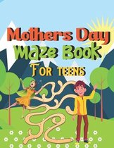 Mothers Day Maze Book For teens