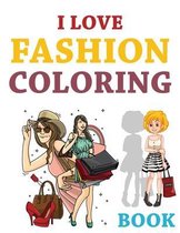 I Love Fashion Coloring Book