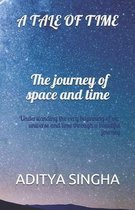 A tale of time- The journey of space and time