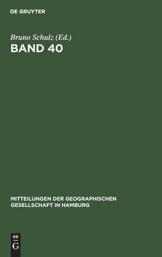 Mitteilungen Der Geographischen Gesellschaft in Hamburg- Band 40