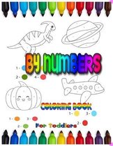 Coloring Book By Numbers for Toddlers: Color by Number